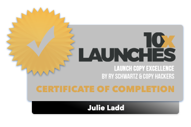 10x Launches - Badge of Completion - Julie Ladd